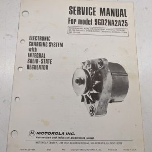 Motorola Automotive Service Manual Alternator Model 9Gd2Na2A25 25-158A 1980