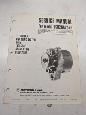 Motorola Automotive Service Manual Alternator Model 9Gd2Na2A25 25-158A 1980