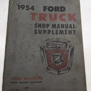 Manual Supplement 1954 Ford Truck Shop Service Repair Book Dealer Original