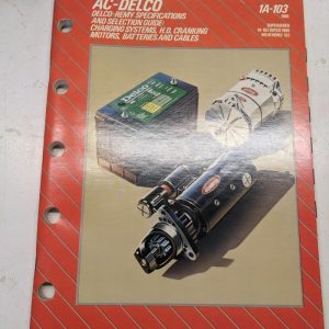 1986 Ac Delco Remy Specifications Selection Guide Charging Battery 1A-103