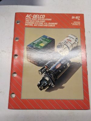 1986 Ac Delco Remy Specifications Selection Guide Charging Battery 1A-103