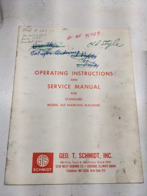 1958 Geo Schmidt Operating Instructions Service Manual Model 365 Marking Machine
