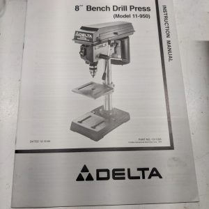 1994 Delta 8” Bench Drill Press 11-950 Model Instruction Service Manaul 1311095