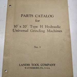 Landis Tool Parts Catalog Book Manual List 10 X 20” Type H Grinding Machine No 1