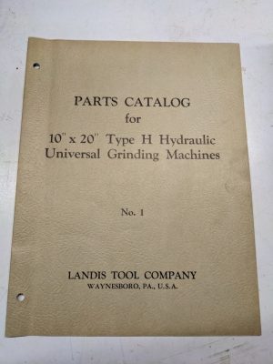 Landis Tool Parts Catalog Book Manual List 10 X 20” Type H Grinding Machine No 1