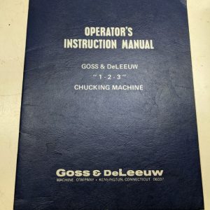 1979 Goss Deleeuw Machine Chucking 1 – 2 – 3 Instruction Manual Maintenance
