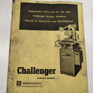 1974 Boyar Schultz Challenger Surface Grinder Replacement Parts List Book Manual