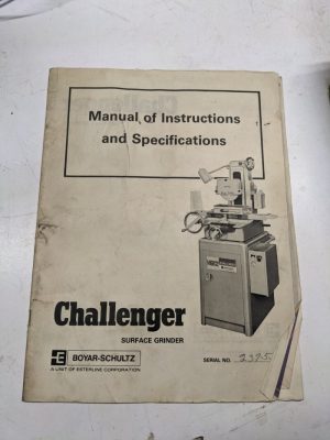 Challenger Surface Grinder Boyar Schultz Instruction Book Manual 1974