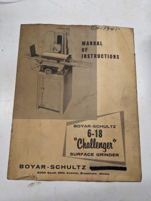 Challenger Boyar Schultz Surface Grinder Instruction Book Manual 1941 6-18