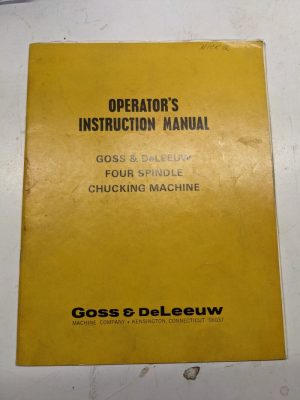 Goss Deleeuw X 6.75 8.5 8 11 10 77 Machine 4 Spindle Chucking Instruction Manual