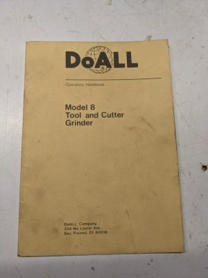 Doall Model 8 Tool Cutter Grinder Operators Handbook Maintenance Manual