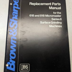 Brown & Sharpe 618 818 Micromaster Series Ii Grinding Replacement Parts Manual
