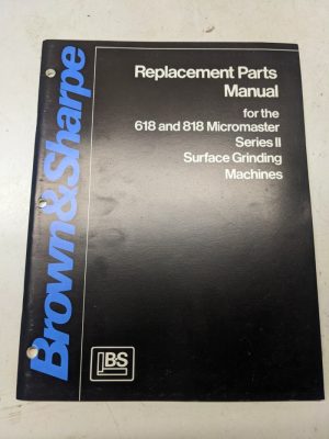 Brown & Sharpe 618 818 Micromaster Series Ii Grinding Replacement Parts Manual