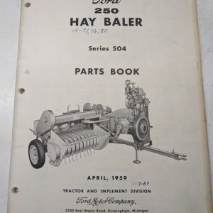 Ford Hay Balers 504 250 1959 Tractor Attachment Parts List Book Catalog Manual