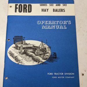 Ford Hay Balers Tractor Attachment L 532 542 Owners Operator Manua
