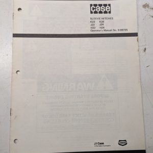 J I Case Sleeve Hitches Tractor Operators Manual Maintenance K J H 22 24 9-99725