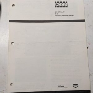J I Case Tractor Dump 9-51641 Cart E-62 Operators Manual Maintenance