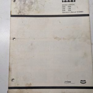 J I Case Tractor Snow Caster M L K 80 84 9-50863 Operators Maintenance Manual