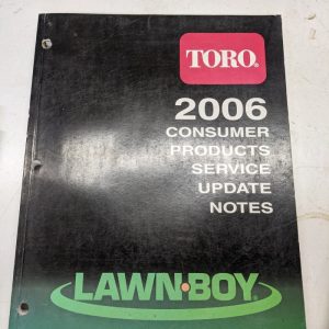 Toro Lawn Boy 2006 Consumer Products Service Update Notes
