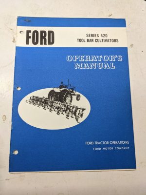 Ford Tractor Operators Manual Owner Series 420 Tool Bar Cultivator Attachment