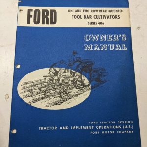 Ford Tractor Operators Manual Owner Series 406 Tool Bar Cultivator 1 2 Row
