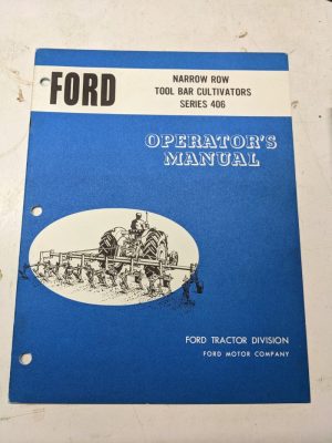 Ford Tractor Operators Manual Owner Series 406 Tool Bar Cultivator Narrow Row
