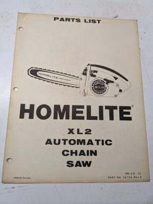Homelite Illustrated Parts List Book Catalog Manual Chain Saws Xl2 24752 Rev 2