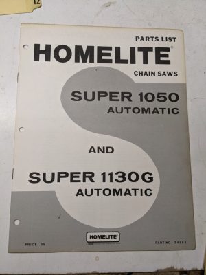 Homelite Illustrated Parts Catalog List Book Manual Chain Saws 1130G 1050 24685