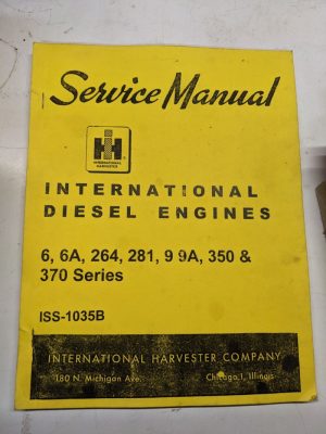 64 International Ih Service Manual Diesel Engine Iss-1035B 6A 264 281 350 370 9A