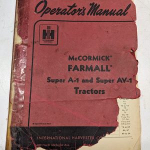 Ih Mccormick Super A-1 Av-1 Tractors Operators Manual Operators Owner Book