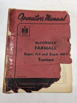 Ih Mccormick Super A-1 Av-1 Tractors Operators Manual Operators Owner Book