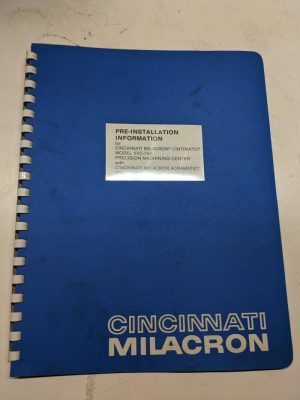 Cincinnati Milacron Pre Install Info Manual Cintimatic 5Vc-750 1984 14-25-75