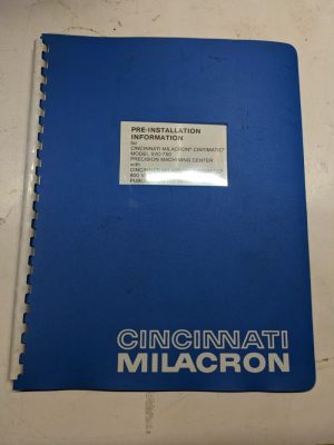 Cincinnati Milacron Pre Install Info Manual Cintimatic 5Vc-750 1984 14-25-75 - 2