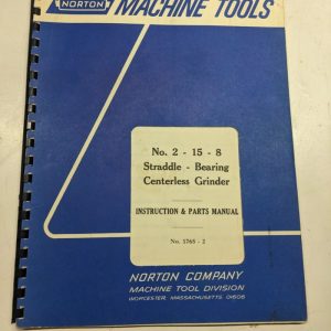 Norton Instruction Manual Parts List Book No 2 15 8 No 1765-2 Grinder Straddle