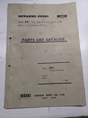 Hitachi Seiki Parts List Book Manual Catalog 5A Ii Turret Lathe 1969