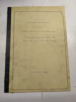 Hitachi Seiki Instruction Manual Type No 2Ma Milling Machine 320-9410 Operation