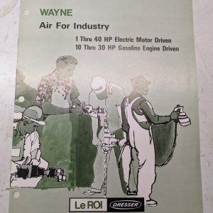 Wayne Air For Industry Le Roi Dresser Air Compressor Sales Brochure Catalog 1972