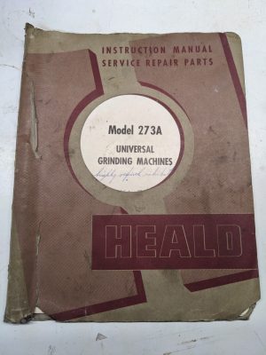 Heald Instruction Service Repair Parts List Manual 273A Grinding Machine 463-Cp