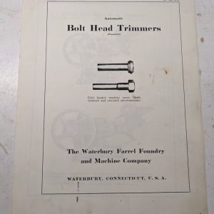 Waterbury Farrel Bolt Head Trimmers Automatic Sales Brochure Catalog Copy