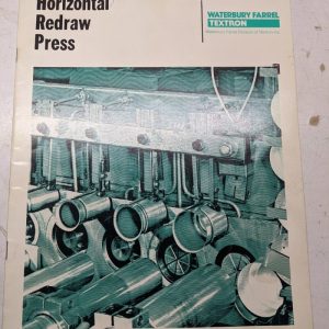 Waterbury Farrel Horizontal Redraw Press Sales Brochure Catalog 1977