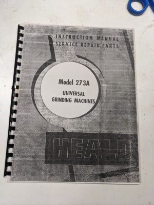 Heald Instruction Service Repair Parts List Manual 273A Grinding Photocopy