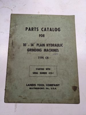 Landis Illustrated Part List Manual Catalog Type Ch 10-14 Grinding Machine 423-1
