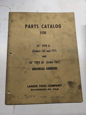 Landis Illustrated Part List Manual Catalog Type R Lr 10” 14 777 767 761 Grinder