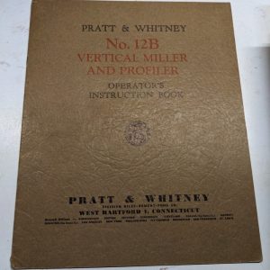 Pratt & Whitney Operator Manual Instruction Book No 12B Miller Profiler 1693-R-1