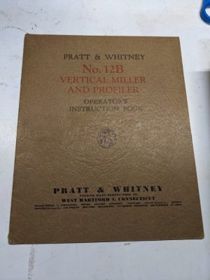 Pratt & Whitney Operator Manual Instruction Book No 12B Miller Profiler 1693-R-1