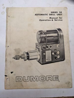 Dumore Series 24 Automatic Drill Unit Operation Service Manual Parts List Book