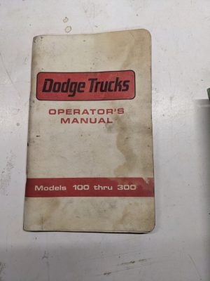 Dodge Trucks Operator'S Owners Manual Models 100 Thru 300 81-370-6355 1960'S