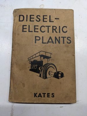 1949 Diesel Electric Plants Kates Installation Operation Generators Controls 2Nd
