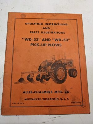 Allis Chalmers Operating Owner Manual Parts List Book Wd-52 53 Pick Up Plow