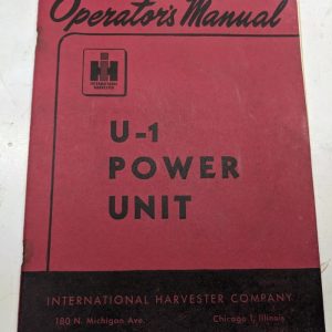 International Harvester Ih Operators Owners Manual U-1 Power Unit Maintenance